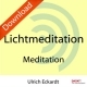 Lichtmeditation - Schutzmantel aus Licht - Meditation
